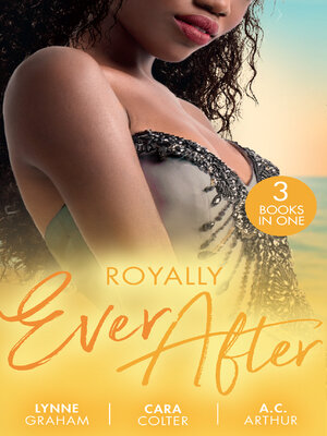 cover image of Royally Ever After/Zarif's Convenient Queen/To Dance With a Prince/Loving the Princess